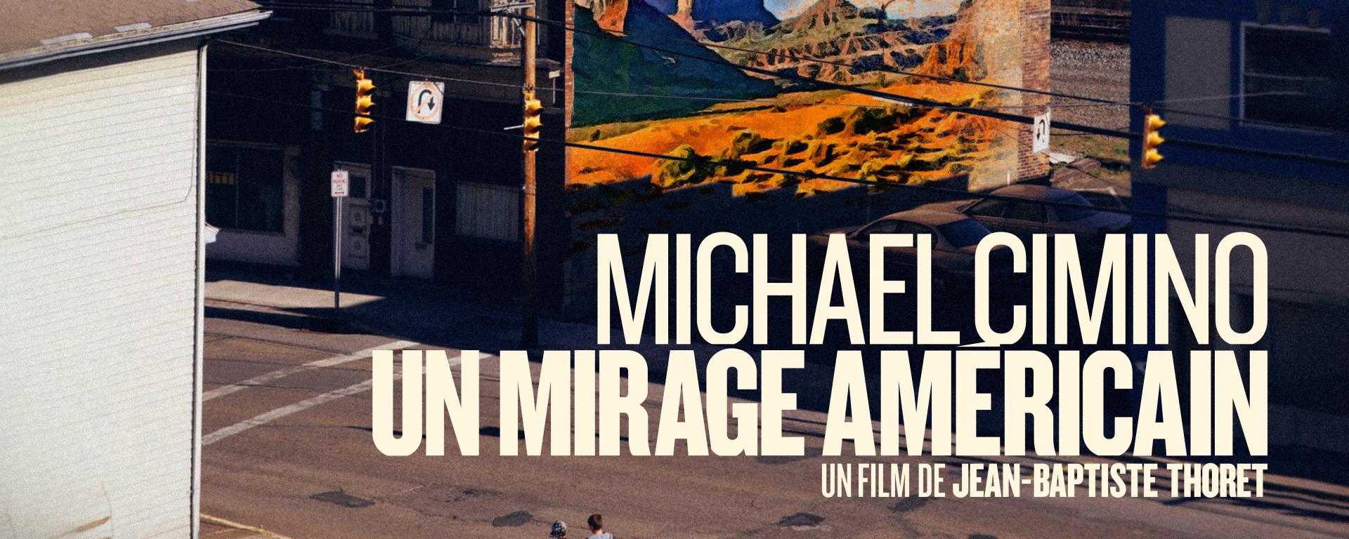Michael Cimino Les Voix Perdues De L Amérique Roadtrip aux Etats-Unis ? (page 14) - Backstage